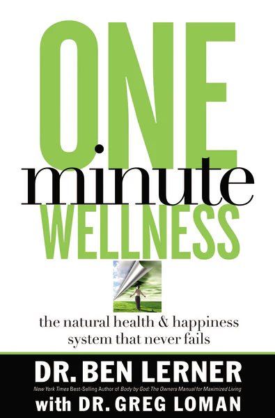 One Minute Wellness: The Natural Health & Happiness System That Never Fails - Image 2