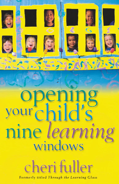 Opening Your Child's Nine Learning Windows