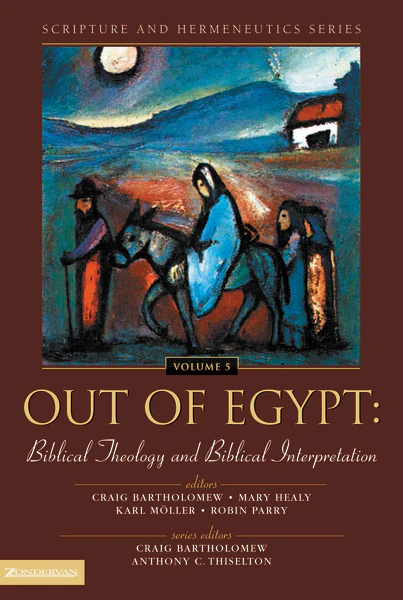 Out of Egypt: Biblical Theology and Biblical Interpretation - Image 2