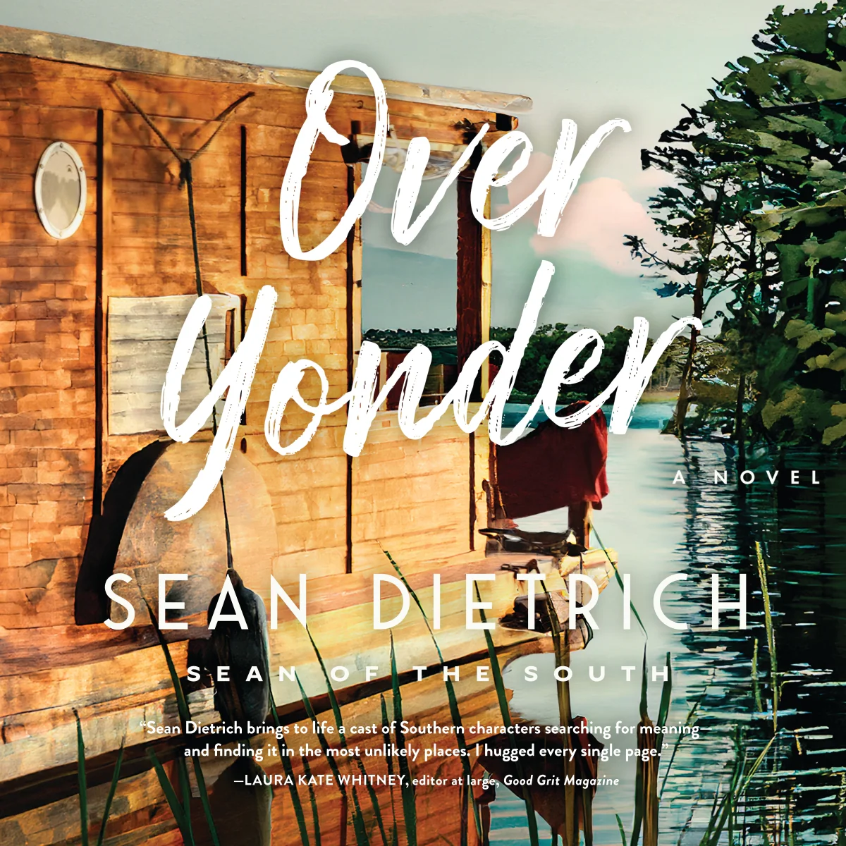 Over Yonder: A Novel by “Sean of the South” - Audiobook (Unabridged)