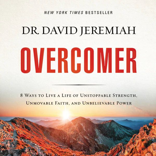 Overcomer: 8 Ways to Live a Life of Unstoppable Strength, Unmovable Faith, and Unbelievable Power - Audiobook (Unabridged)