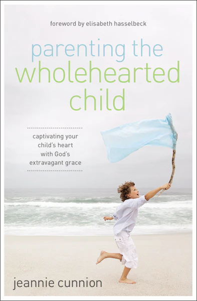 Parenting the Wholehearted Child: Captivating Your Child's Heart with God's Extravagant Grace - Image 2