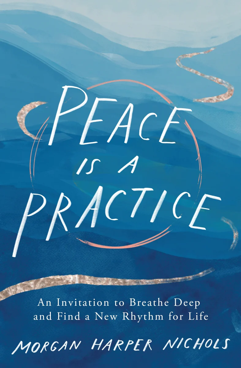 Peace Is a Practice: An Invitation to Breathe Deep and Find a New Rhythm for Life - Image 2