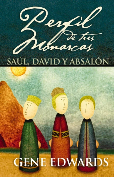 Perfil de tres monarcas: Saúl, David y Absalón - Image 2