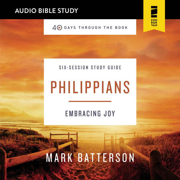 Philippians: Audio Bible Studies: Embracing Joy - Audiobook (Unabridged)