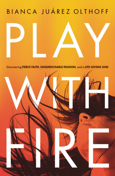 Play with Fire: Discovering Fierce Faith, Unquenchable Passion, and a Life-Giving God - Image 2