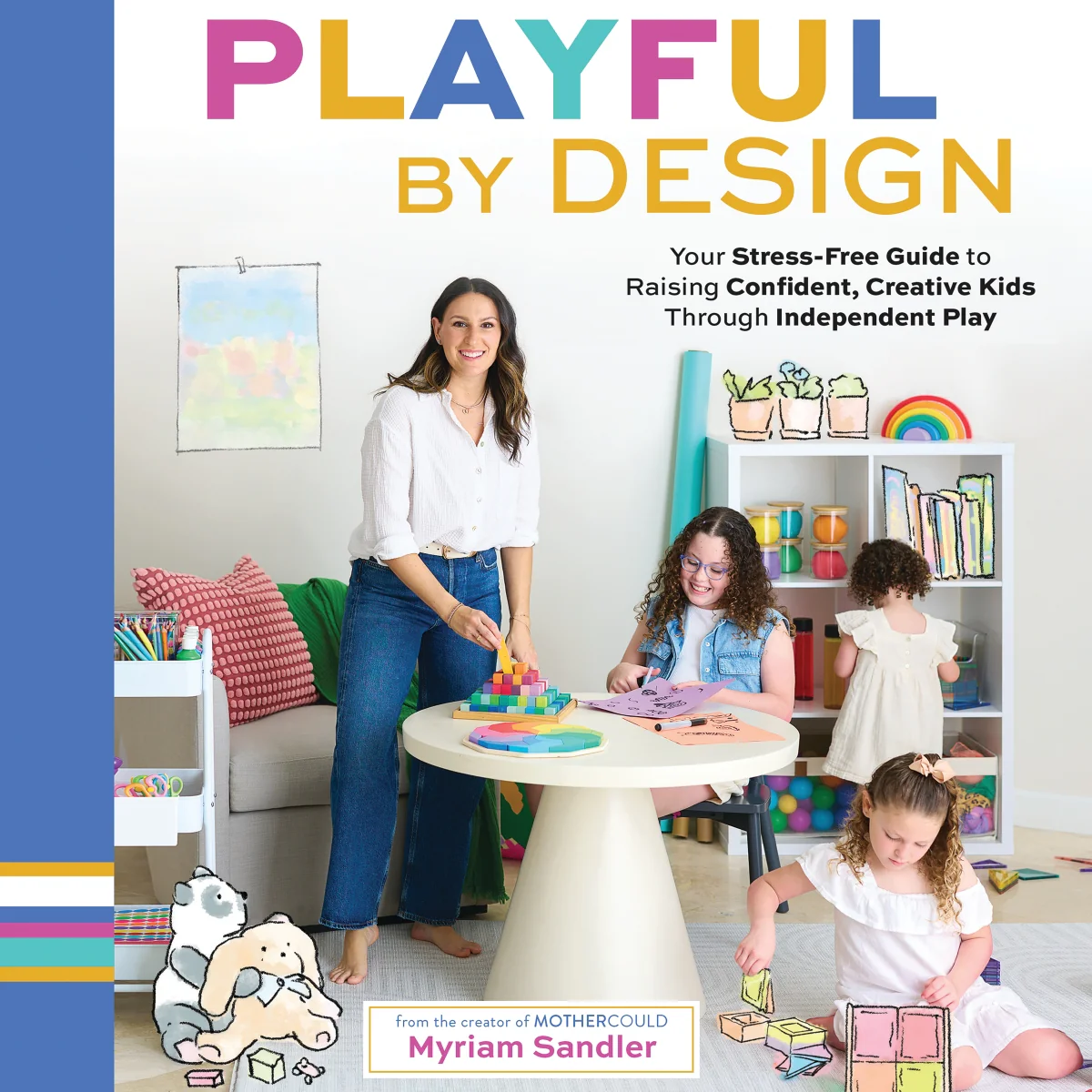 Playful by Design: Your Stress-Free Guide to Raising Confident, Creative Kids through Independent Play – Reduce Parenting Stress and Declutter Your Home with Organizing Tips – Best Gifts for Parents - Audiobook (Unabridged)