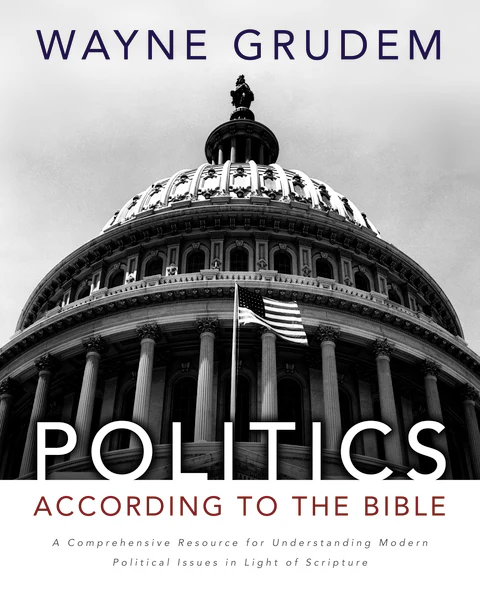 Politics - According to the Bible: A Comprehensive Resource for Understanding Modern Political Issues in Light of Scripture - Image 2