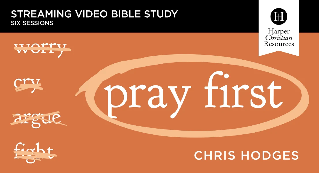 Pray First Video Study: The Transformative Power of a Life Built on Prayer - Image 2