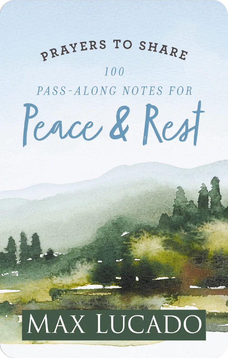 100 Pass-Along Notes for Peace & Rest: Prayers to Share (Shareable Messages of Encouragement with a Prayer, Scripture, and Inspirational Quote)