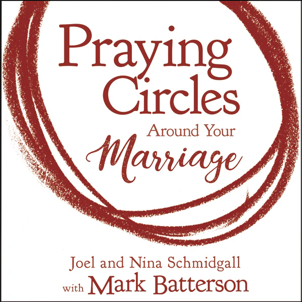 Praying Circles around Your Marriage: Life-Changing Principles to Transform Your Marriage - Audiobook (Unabridged)