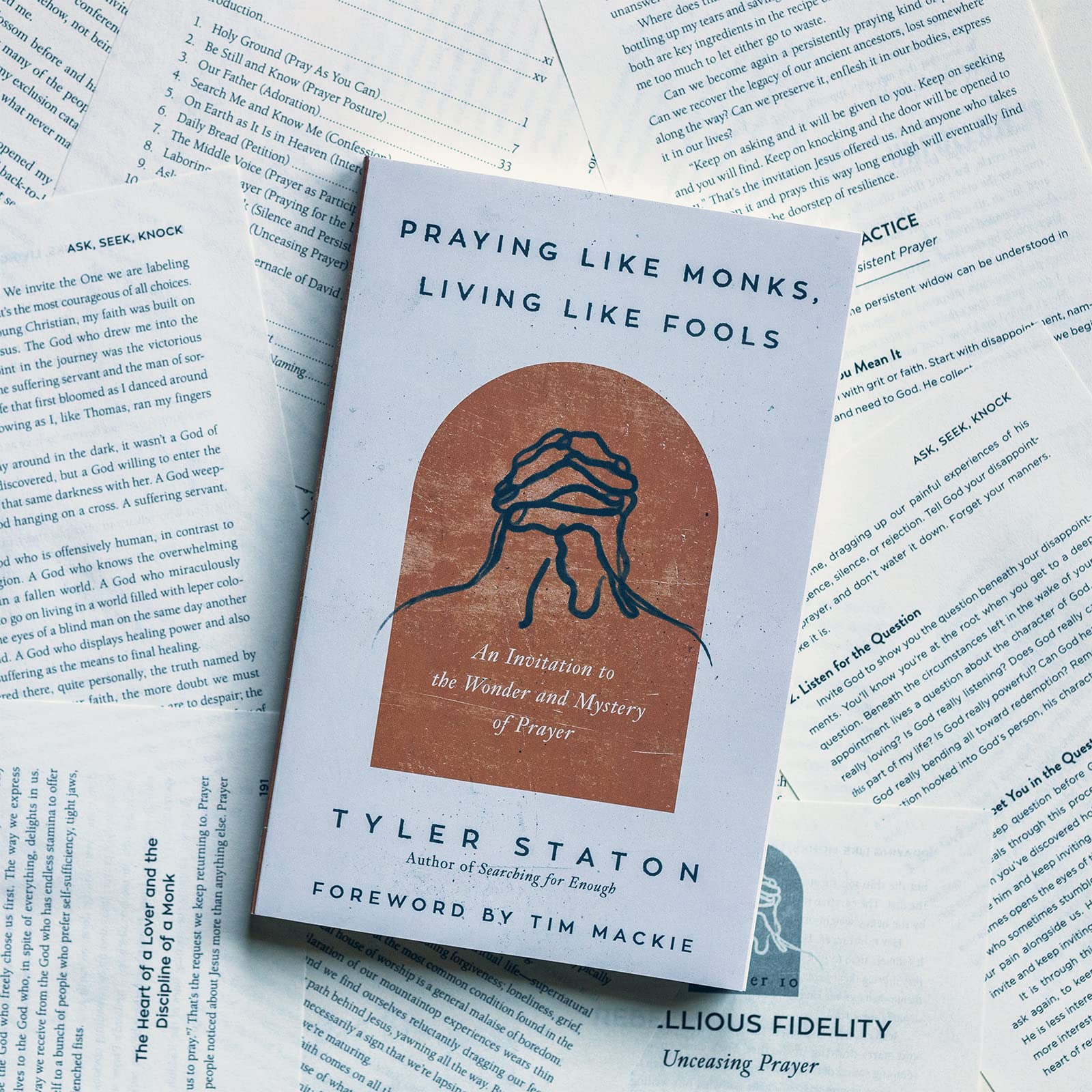 Praying Like Monks, Living Like Fools: An Invitation to the Wonder and Mystery of Prayer - Image 3