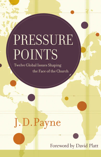 Pressure Points: Twelve Global Issues Shaping the Face of the Church - Image 2