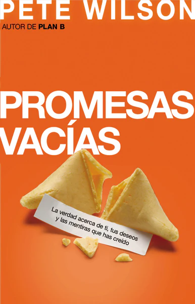 Promesas vacías: La verdad acerca de ti, tus deseos y las mentiras que has creído - Image 2