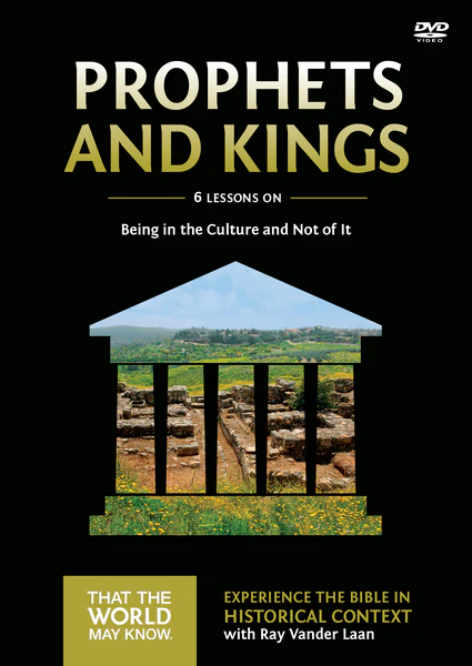 Prophets and Kings Video Study: Being in the Culture and Not of It