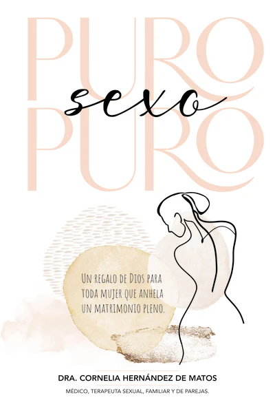 Puro sexo puro: Un regalo de Dios para toda mujer que anhela un matrimonio pleno - Image 2