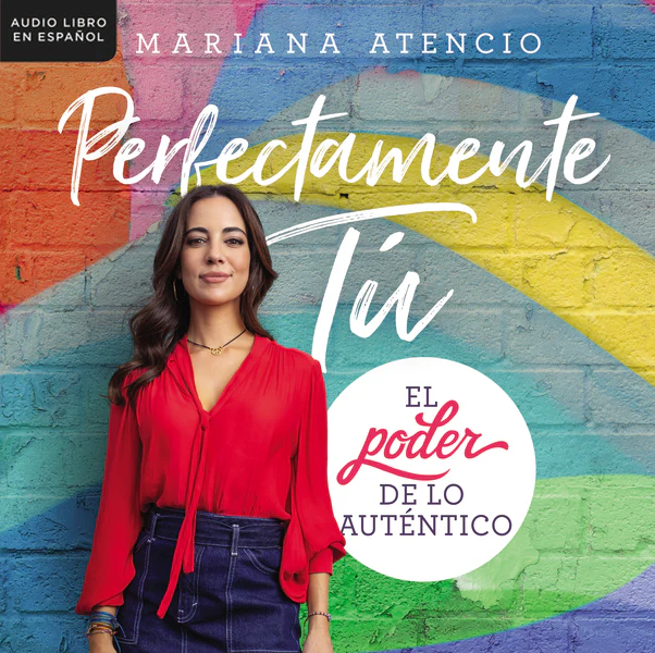 Perfectamente tú: El poder de lo auténtico - Audiobook (Unabridged)
