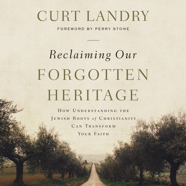 Reclaiming Our Forgotten Heritage: How Understanding the Jewish Roots of Christianity Can Transform Your Faith - Audiobook (Unabridged)