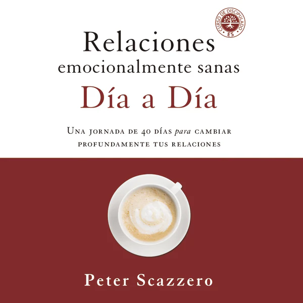 Relaciones emocionalmente sanas - Día a día: Una jornada de 40 días para cambiar profundamente tus relaciones - Audiobook (Unabridged)