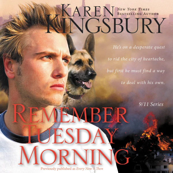 Remember Tuesday Morning: A Story of Rediscovery Following Unexpected Loss Featuring a Brooding Hero and a Loyal K9 sidekick - Audiobook (Unabridged)