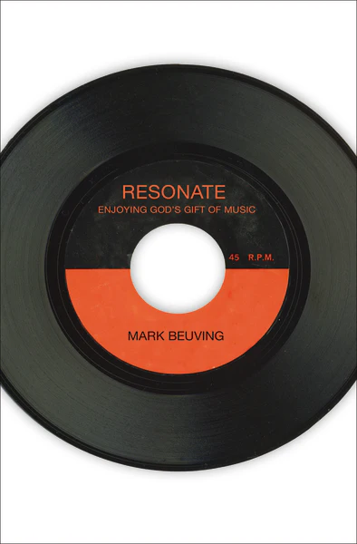 Resonate: Enjoying God's Gift of Music - Image 2
