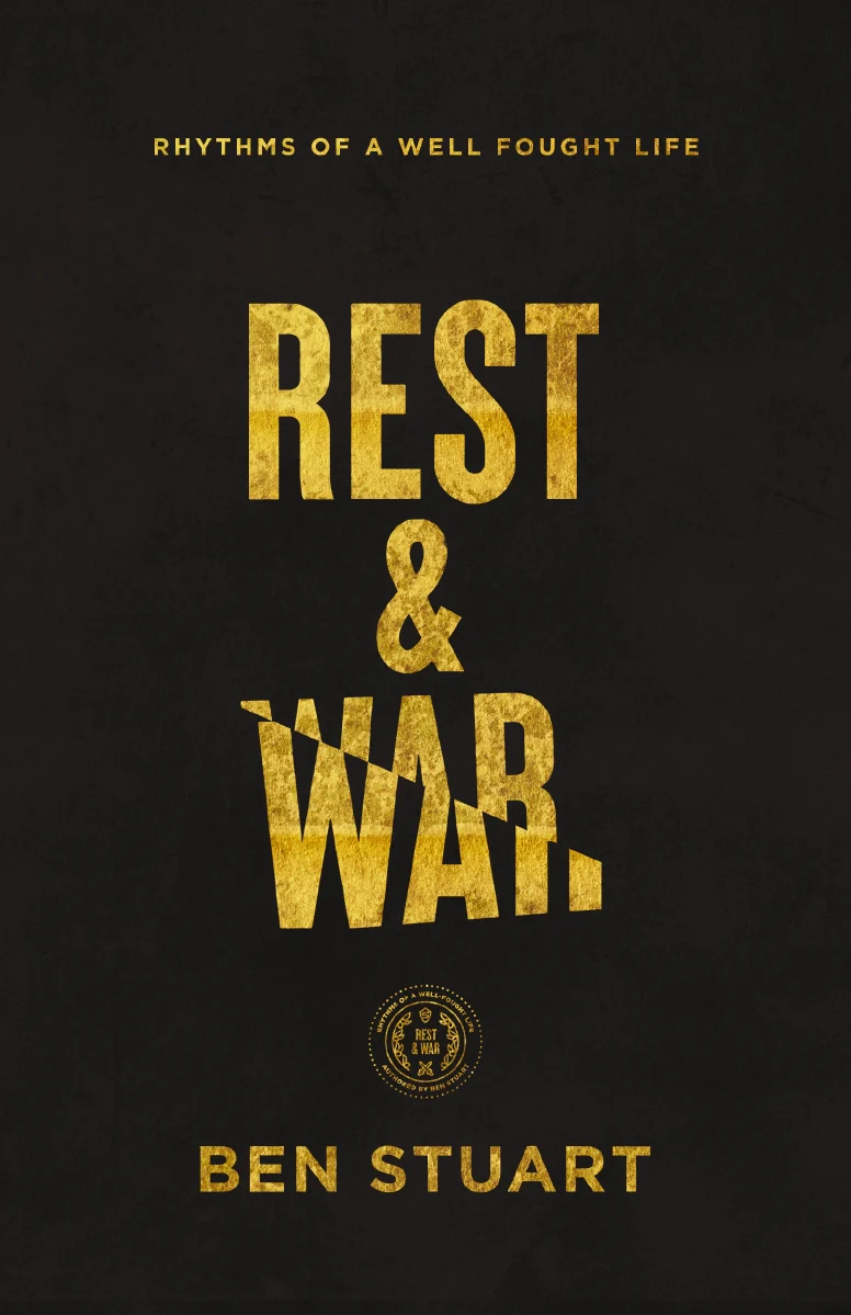 Rest and War: Rhythms of a Well-Fought Life - Image 2