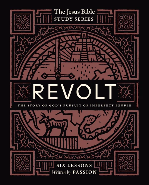 Revolt Bible Study Guide: The Story of God’s Pursuit of Imperfect People