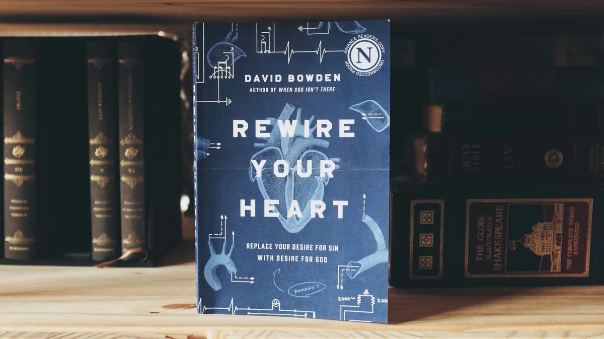 Rewire Your Heart: Replace Your Desire for Sin with Desire For God - Image 4
