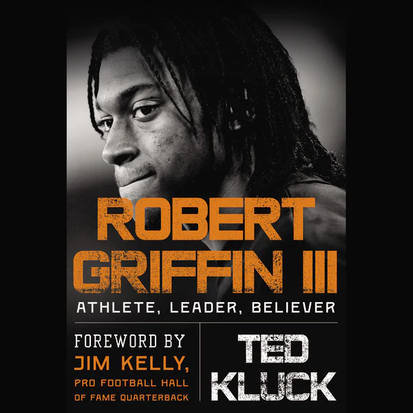 Robert Griffin III: Athlete, Leader, Believer - Image 2