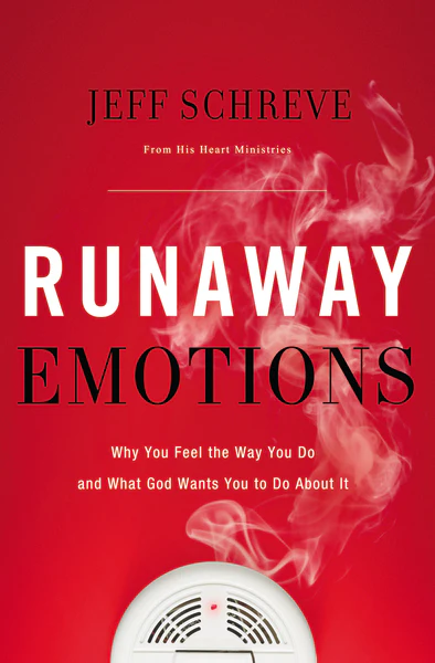 Runaway Emotions: Why You Feel the Way You Do and What God Wants You to Do About It - Image 2