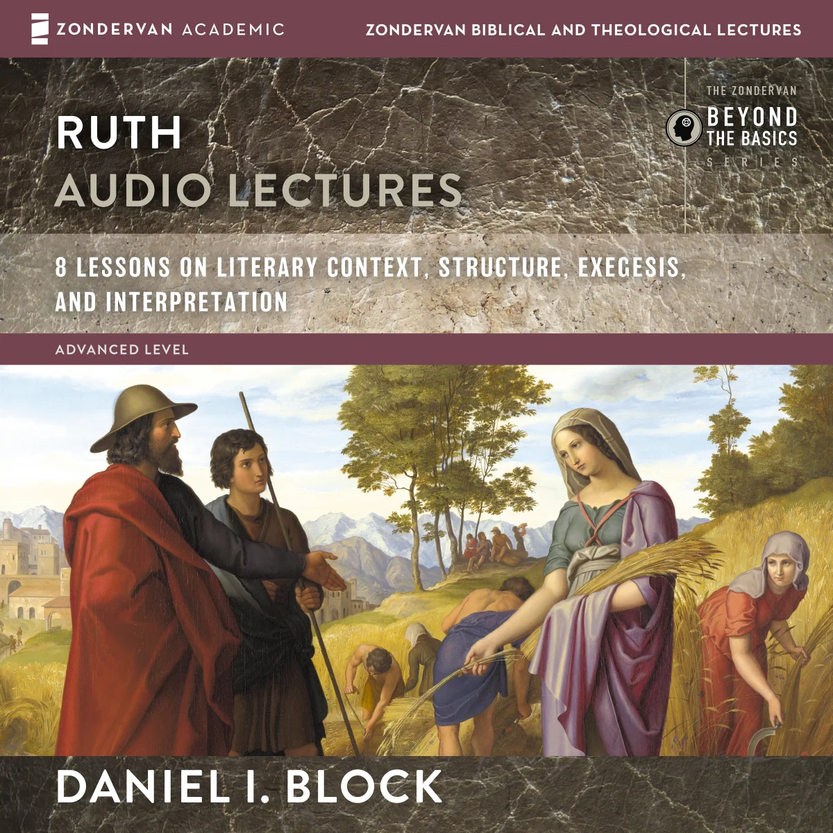Ruth: Audio Lectures: 8 Lessons on Literary Context, Structure, Exegesis, and Interpretation - Audiobook (Unabridged)