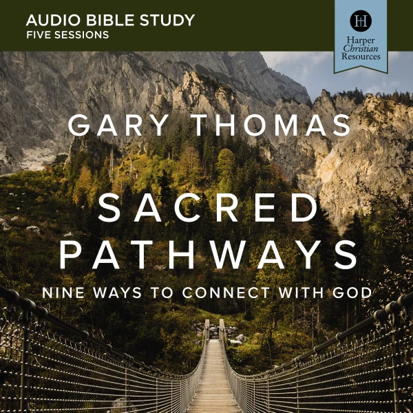 Sacred Pathways: Audio Bible Studies: Nine Ways to Connect with God - Audiobook (Unabridged)