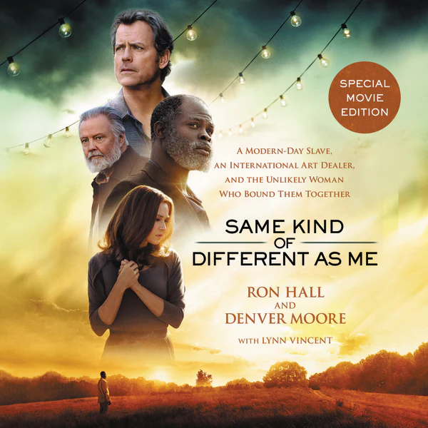 Same Kind of Different As Me Movie Edition: A Modern-Day Slave, an International Art Dealer, and the Unlikely Woman Who Bound Them Together - Audiobook (Unabridged)