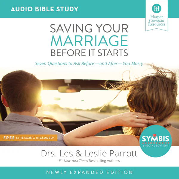 Saving Your Marriage Before It Starts Updated Bible Study: Audio: Seven Questions to Ask Before—and After—You Marry - Audiobook (Unabridged)