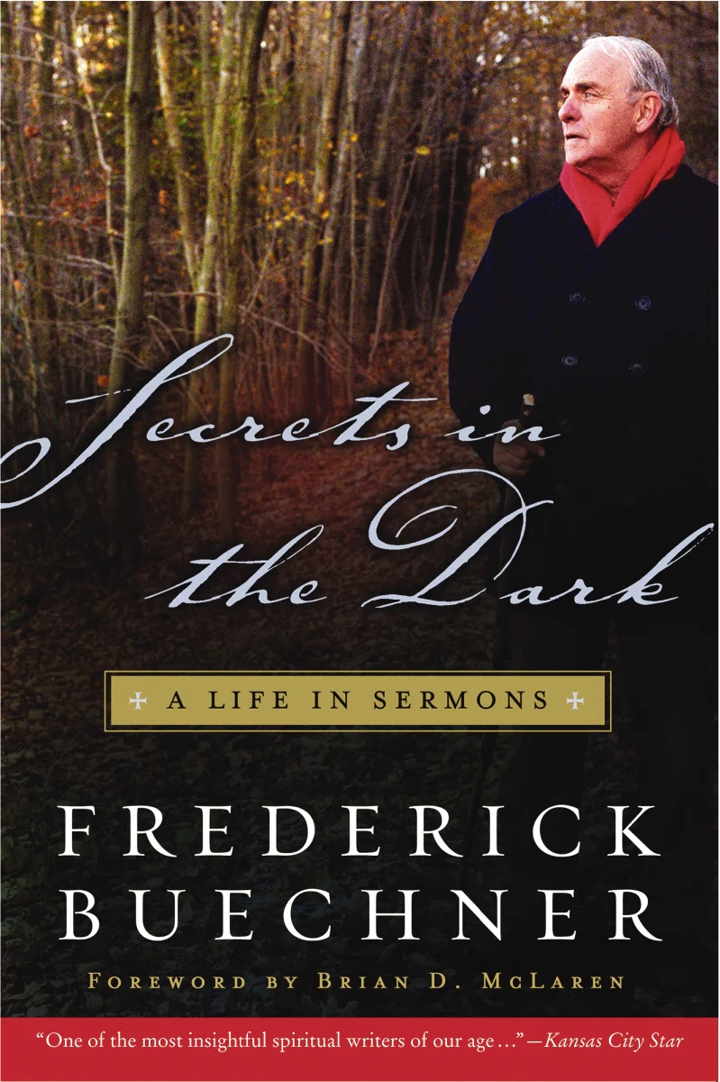 Secrets in the Dark: A Life in Sermons