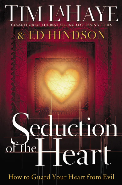 Seduction of the Heart: How to Guard Your Heart From Evil - Image 2