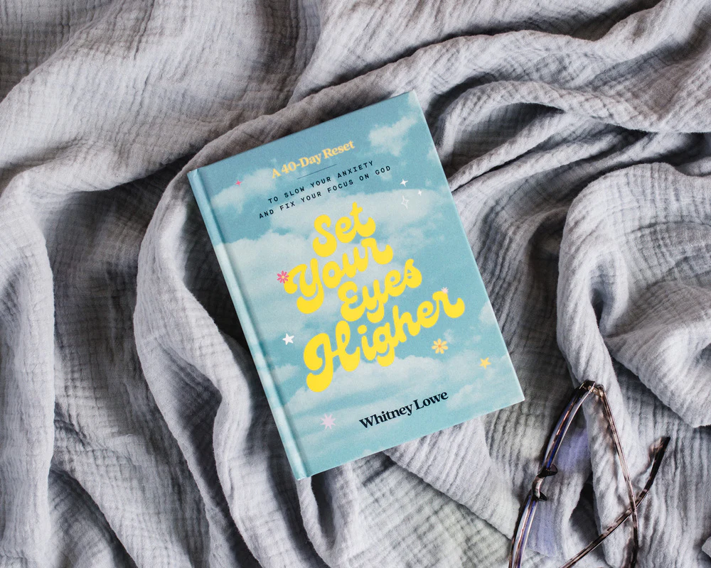 Set Your Eyes Higher: A 40-Day Reset to Slow Your Anxiety and Fix Your Focus on God (A Devotional) - Image 3