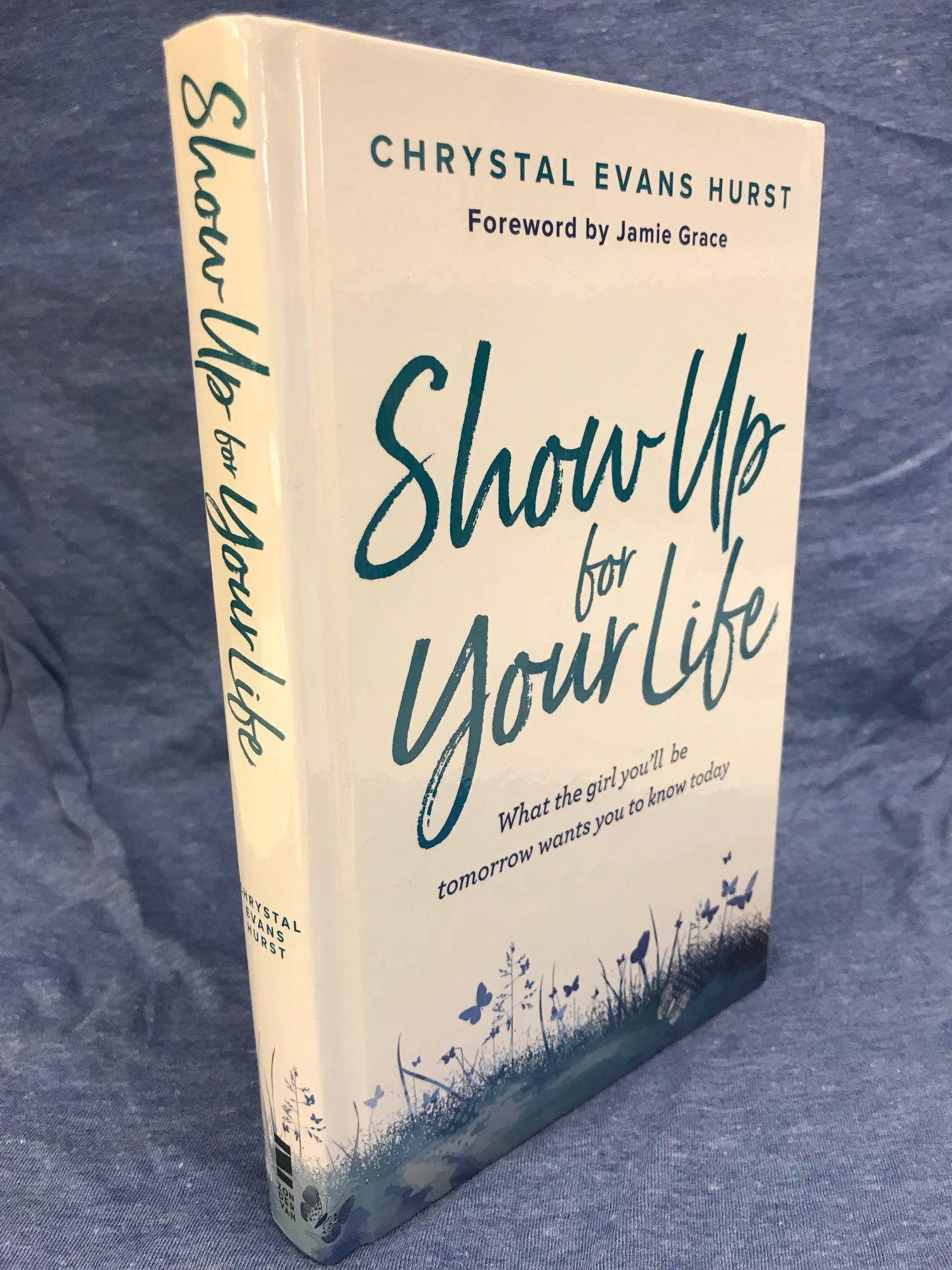 Show Up for Your Life: What the girl you’ll be tomorrow wants you to know today - Image 5