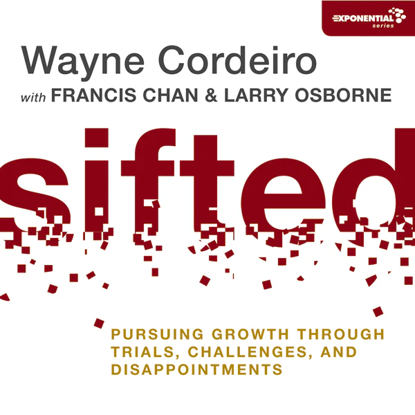 Sifted: Pursuing Growth through Trials, Challenges, and Disappointments - Audiobook (Unabridged)