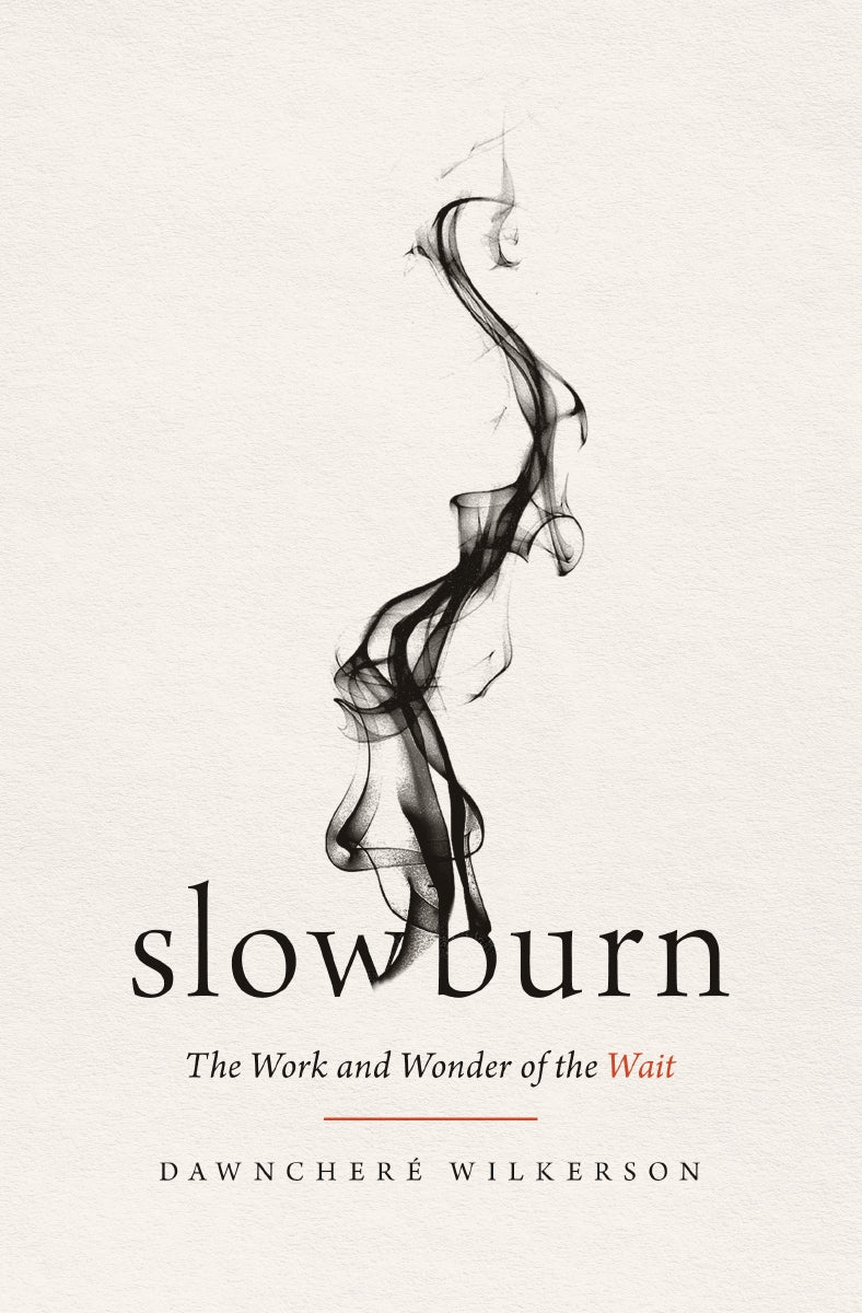 Slow Burn: The Work and Wonder of the Wait - Image 2