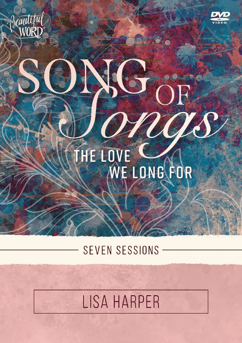 Song of Songs Video Study: The Love We Long For