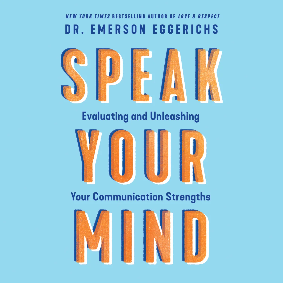 Speak Your Mind: Evaluating and Unleashing Your Communication Strengths - Audiobook (Unabridged)