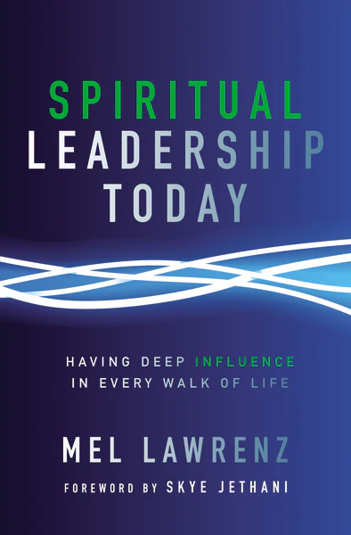 Spiritual Leadership Today: Having Deep Influence in Every Walk of Life - Image 2