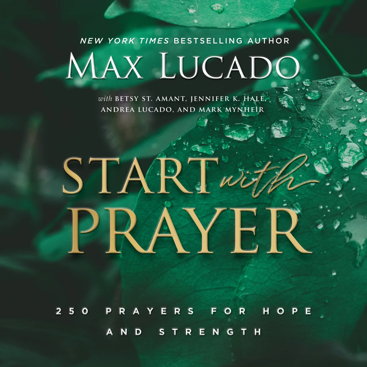 Start with Prayer: 250 Prayers for Hope and Strength - Audiobook (Unabridged)