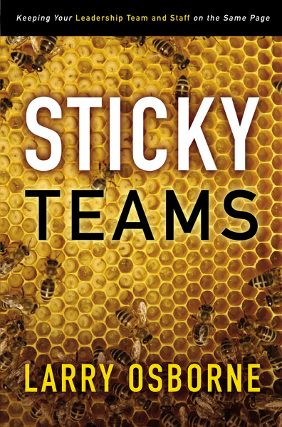 Sticky Teams: Keeping Your Leadership Team and Staff on the Same Page - Image 2
