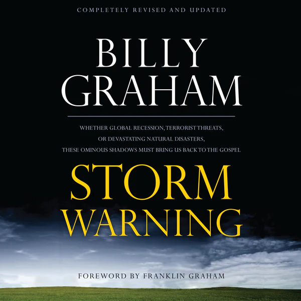 Storm Warning: Whether global recession, terrorist threats, or devastating natural disasters, these ominous shadows must bring us back to the Gospel. - Audiobook (Unabridged)