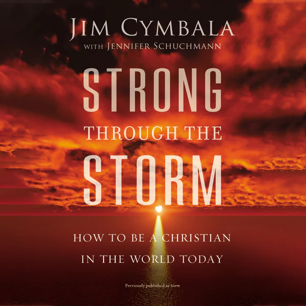 Strong through the Storm: How to Be a Christian in the World Today - Audiobook (Unabridged)