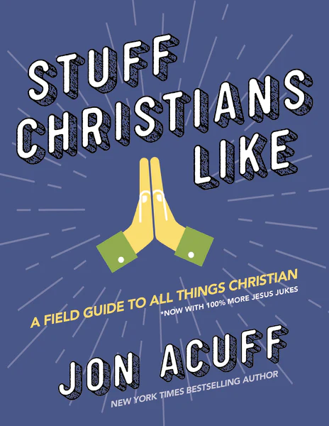 Stuff Christians Like: Sometimes the Stuff That Comes with Faith Is Funny - Image 2