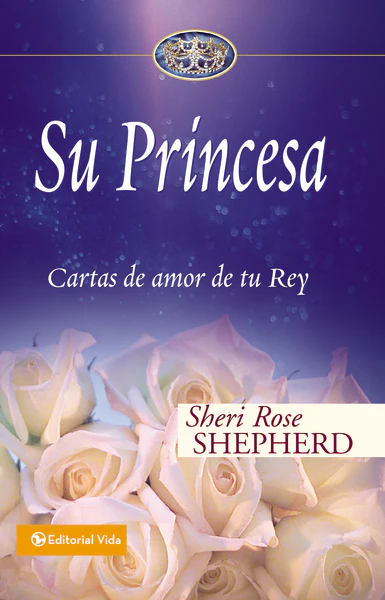 Su Princesa: Cartas de amor de tu Rey - Image 2