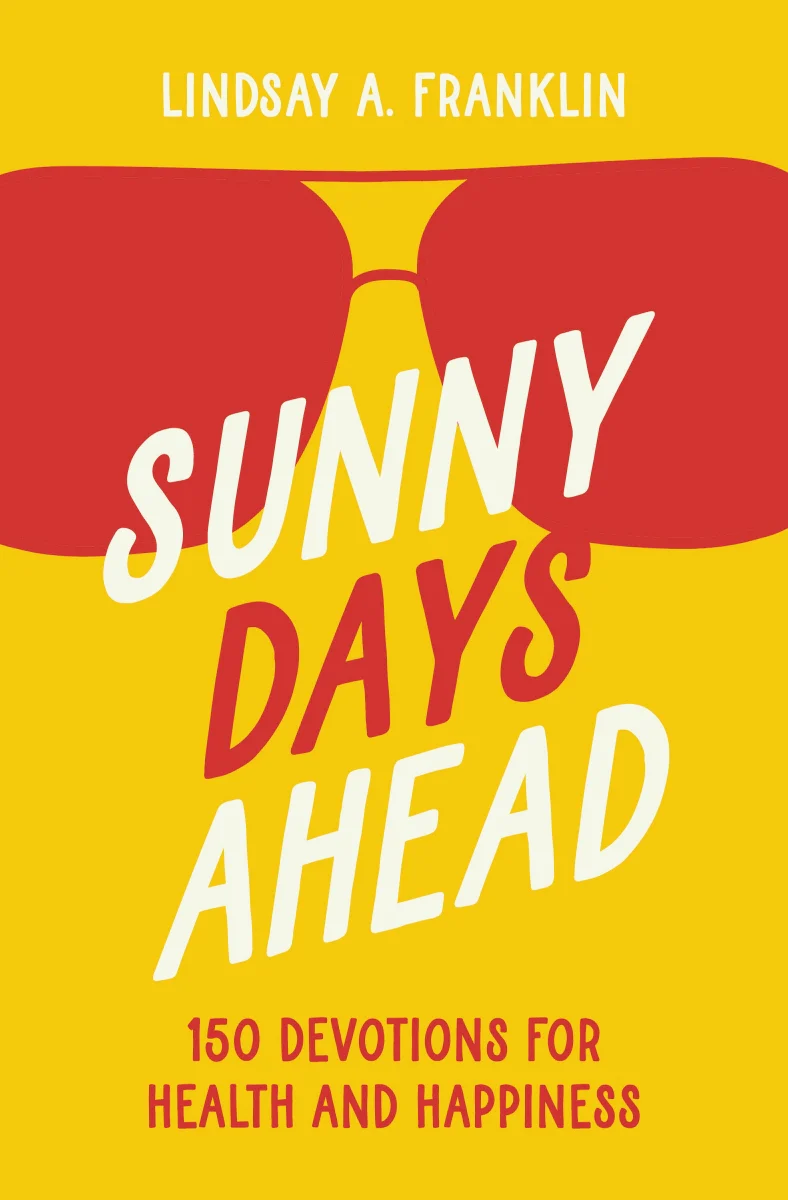 Sunny Days Ahead: 150 Devotions for Health and Happiness - Image 2